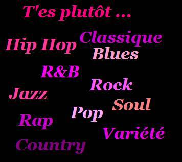 Quel est ton stye de zik